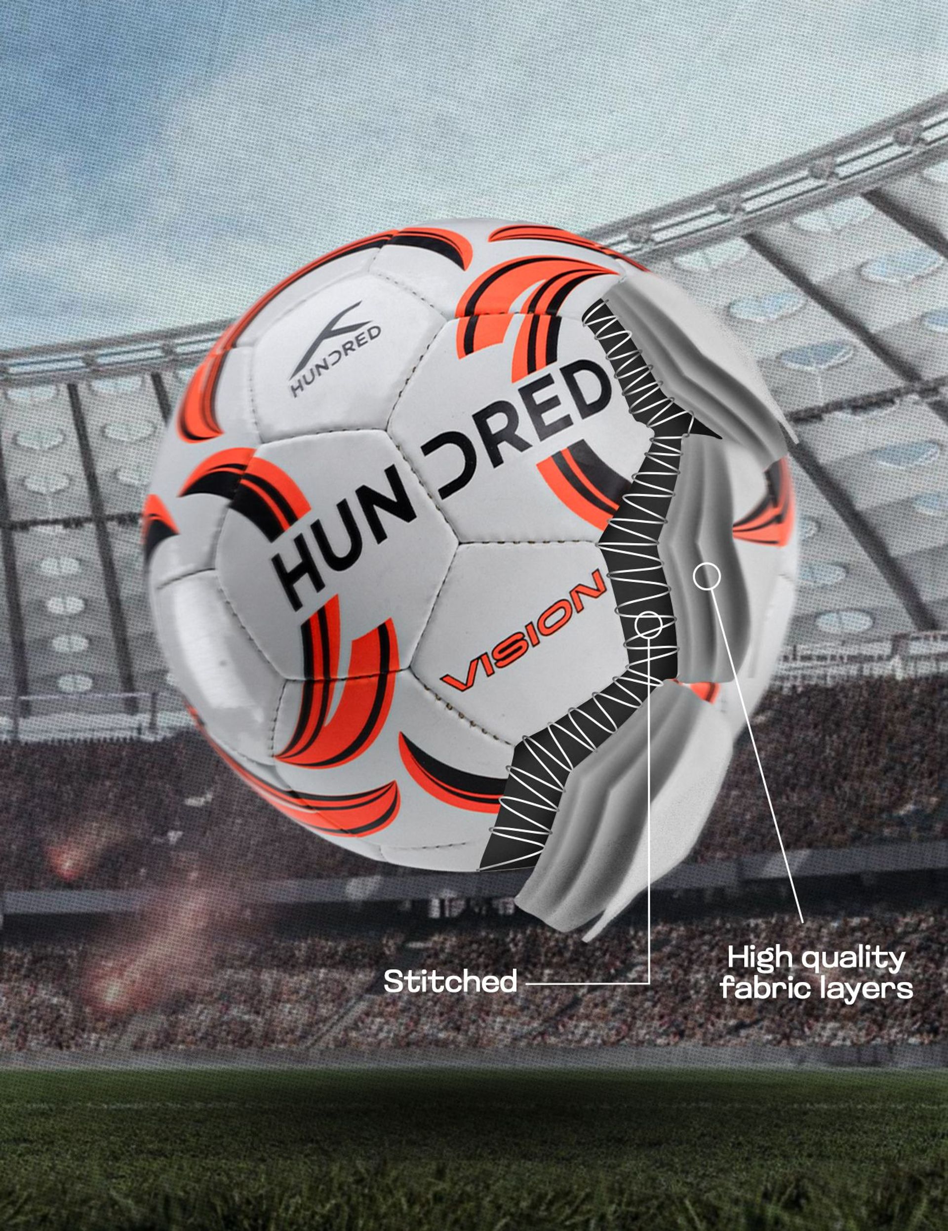 Hundred Vision Foot Ball : High Quality Construction